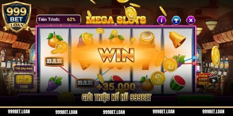 Giới thiệu nổ hũ 999bet