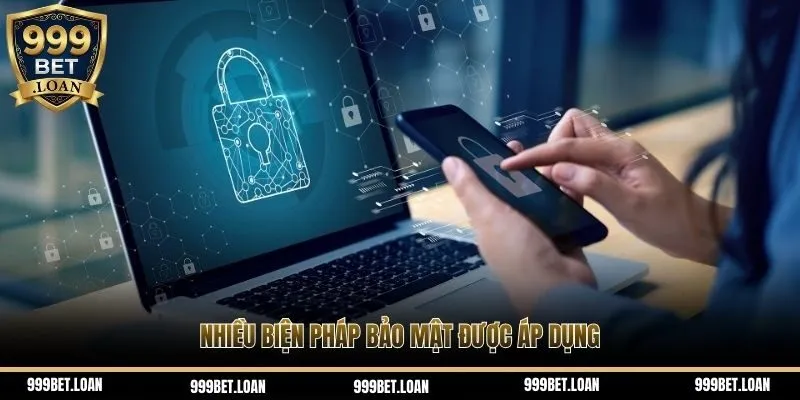 Nhiều biện pháp được tạo ra để giữ bảo mật an toàn